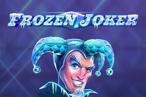 Frozen Joker Blaze